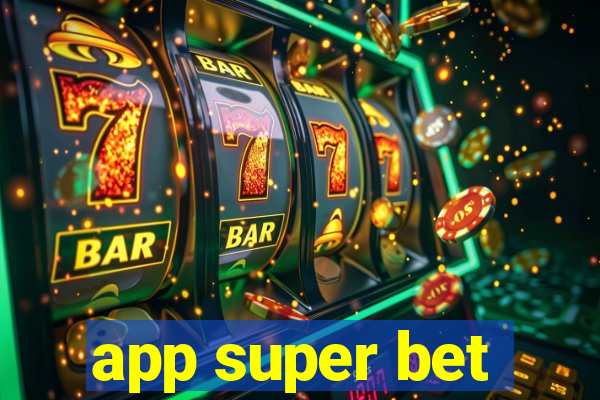 app super bet